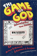 The Game of God: Recovering Your True Identity - Hancock, Arthur B., and Brugger, Kathleen J.