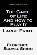 The Game of Life and How to Play It: Large Print