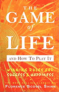 The Game of Life and How to Play It