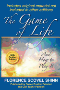 The Game of Life: And How to Play It