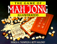 The Game of Mah Jong Illustrated