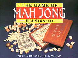 The Game of Mah Jong, Illustrated