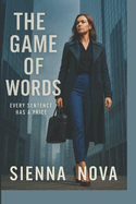 The Game of Words: Every Sentence Has a Price