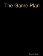 The Game Plan - Goal Planning Workbook