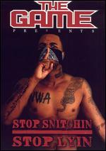 The Game: Stop Snitchin/Stop Lyin [Edited Version]