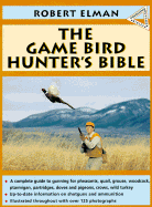 The Gamebird Hunter's Bible