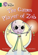 The Games Player of Zob: Band 15/Emerald