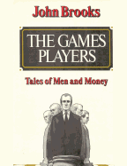 The Games Players: Tales of Men and Money
