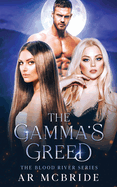 The Gamma's Greed