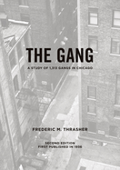 The Gang: A Study of 1,313 Gangs in Chicago