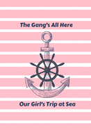 The Gang's All Here: Our Girl's Trip at Sea Pink