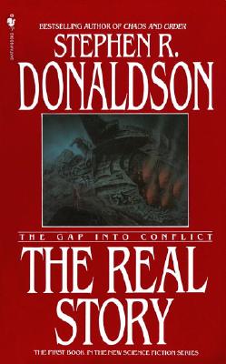 The Gap into Conflict: The Real Story - Donaldson, Stephen R