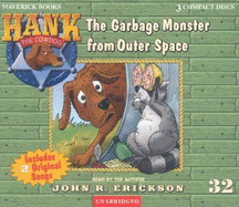 The Garbage Monster from Outer Space - Erickson, John R (Read by)