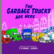 The Garbage Trucks Are Here