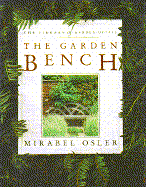 The Garden Bench - Osler, Michael, and Osler, Mirabel