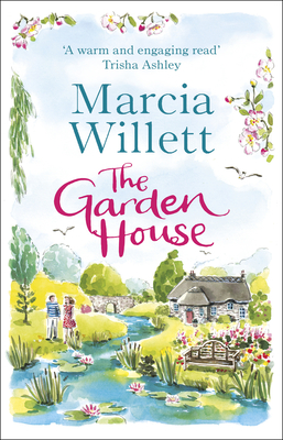 The Garden House: A sweeping escapist read that's full of family secrets, forgiveness and hope - Willett, Marcia