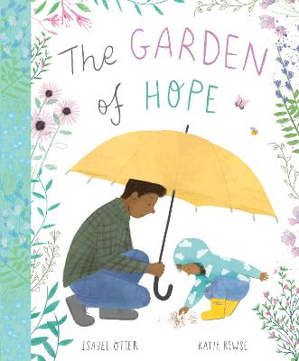 The Garden of Hope - Otter, Isabel, and Rewse, Katie