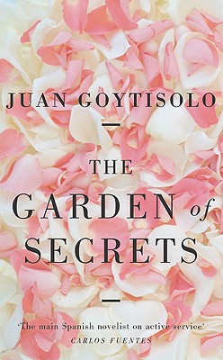 The Garden of Secrets - Goytisolo, Juan, and Bush, Peter (Translated by)