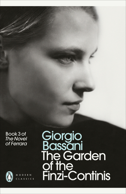 The Garden of the Finzi-Continis - Bassani, Giorgio, and McKendrick, Jamie (Translated by)