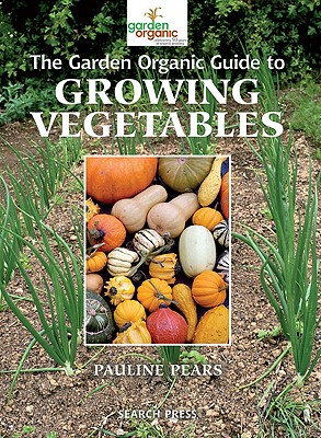 The Garden Organic Guide to Growing Vegetables - Pears, Pauline
