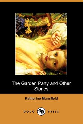 The Garden Party and Other Stories - Mansfield, Katherine