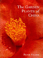 The Garden Plants of China
