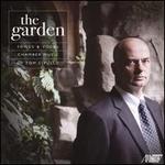 The Garden: Songs and Vocal Chamber Music of Tom Cipullo