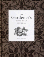 The Gardener's Five Year Journal