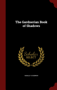 The Gardnerian Book of Shadows