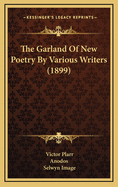 The Garland of New Poetry by Various Writers (1899)