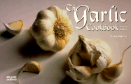 The Garlic Cookbook - DiResta, David