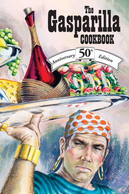 The Gasparilla Cookbook: 50th Anniversary Edition - The Junior League of Tampa (Compiled by)