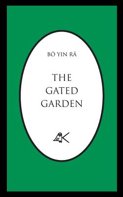 The Gated Garden - B Yin R