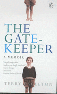 The Gatekeeper: A Memoir