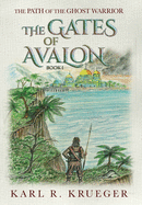 The Gates of Avalon: Path of the Ghost Warrior