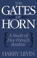 The Gates of Horn: A Study of Five French Realists