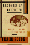 The Gates of November: Chronicles of the Slepak Family - Potok, Chaim