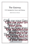 The Gateway:: United States Immigration Issues and Policies