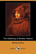 The Gathering of Brother Hilarius (Dodo Press)