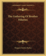 The Gathering of Brother Hilarius