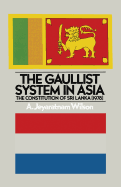 The Gaullist System in Asia: The Constitution of Sri Lanka (1978)