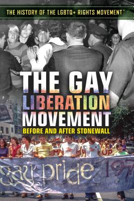 The Gay Liberation Movement: Before and After Stonewall - McGraw, Sean Heather K