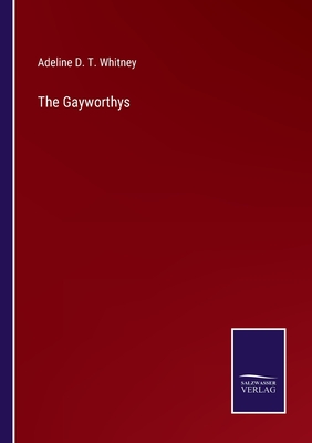 The Gayworthys - Whitney, Adeline D T