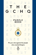 The GCHQ Puzzle Book: Perfect for anyone who likes a good headscratcher