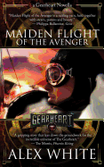 The Gearheart: Maiden Flight of the Avenger