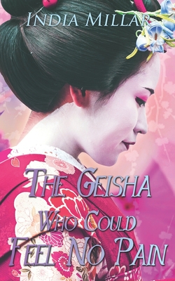 The Geisha Who Could Feel No Pain - Millar, India