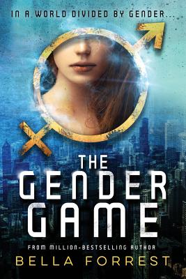 The Gender Game - Forrest, Bella