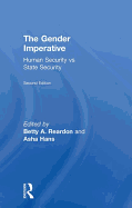 The Gender Imperative: Human Security vs State Security