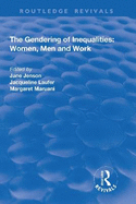 The Gendering of Inequalities: Women, Men and Work