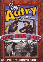 The Gene Autry Collection: Gold Mine in the Sky - Joseph Kane